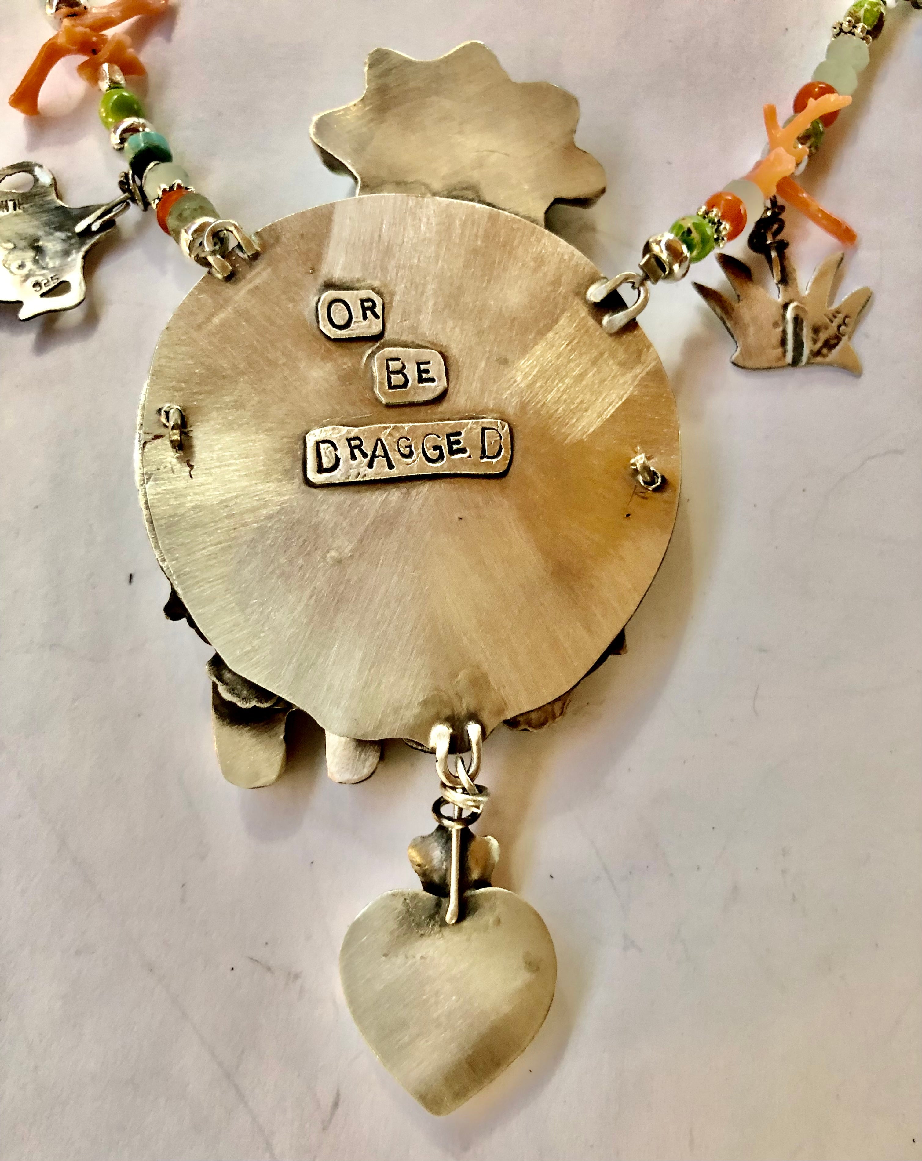 Let Go or Be Dragged Necklace