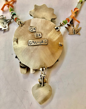 Let Go or Be Dragged Necklace